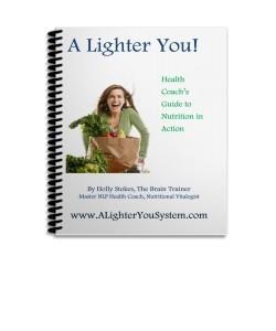 A Lighter You! Health Coach's Guide to Nutrition in Action