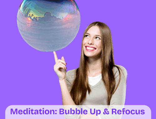 When life gets chaotic-remember to Bubble Up!